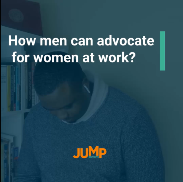 How men can advocate for women at work?