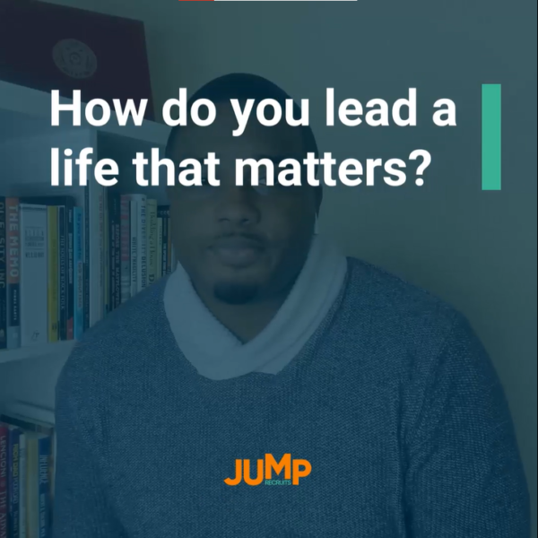 How do you lead a life that matters?