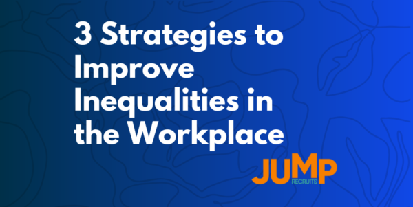 3 strategies to improve the inequalities in the workplace